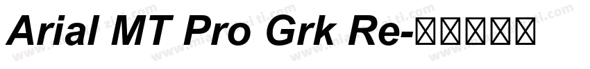 Arial MT Pro Grk Re字体转换